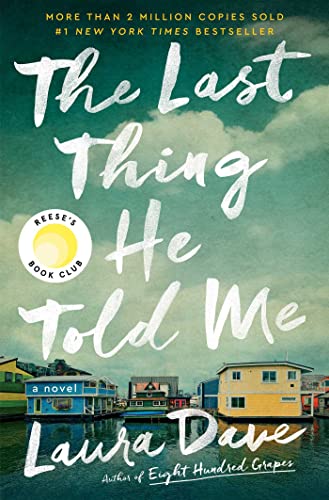 Book Cover: The Last Thing He Told Me by Laura Dave