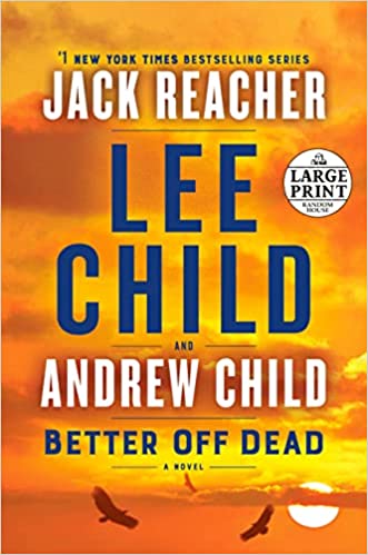 Book Cover: Better Off Dead by Lee Child